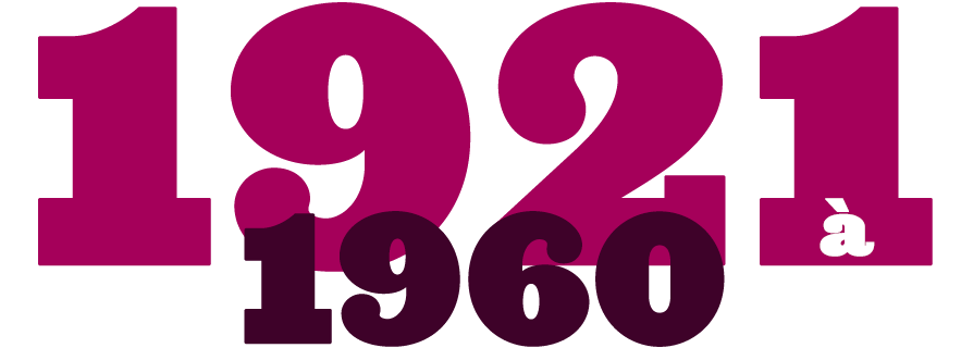 1921 à 1960 1921 à 1960