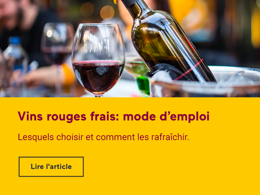 Vins rouges frais