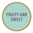 Fruity and Sweet” taste tag