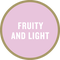 Taste tag : Fruity and light